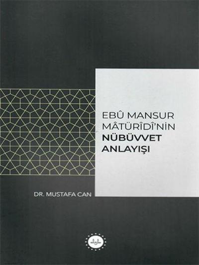 Ebu Mansur Matürudinin Nübüvvet Anlayisi