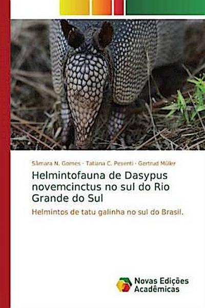 Helmintofauna de Dasypus novemcinctus no sul do Rio Grande do Sul