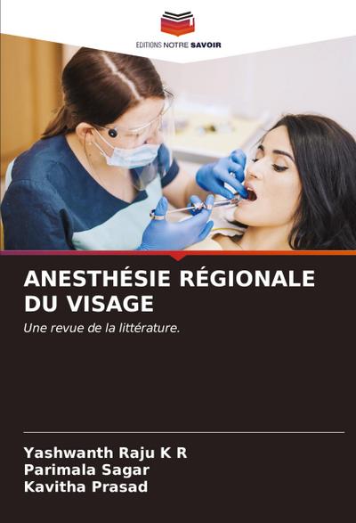 ANESTHÉSIE RÉGIONALE DU VISAGE
