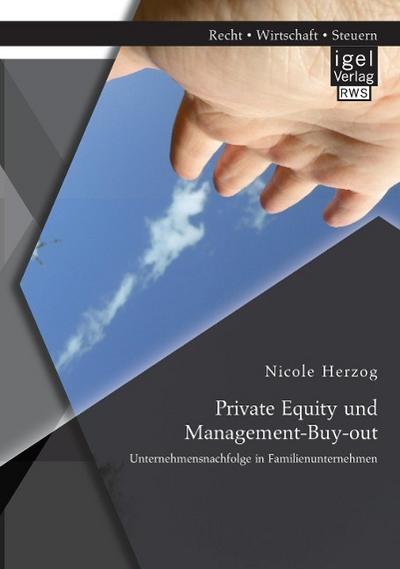 Private Equity und Management-Buy-out: Unternehmensnachfolge in Familienunternehmen