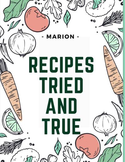Marion: Recipes Tried and True