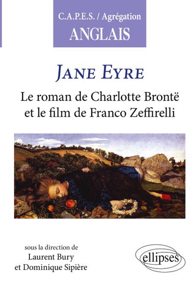 Jane Eyre. Le roman de Charlotte Brontë et le film de Franco Zeffirelli