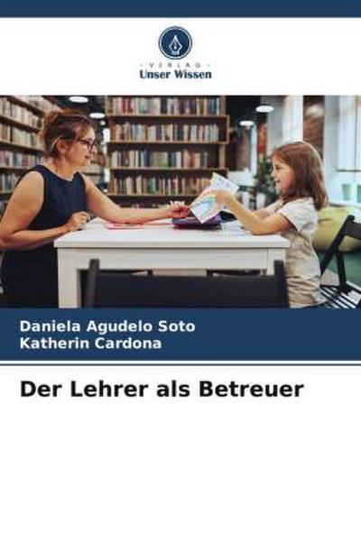Der Lehrer als Betreuer