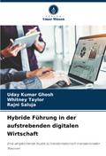 Hybride Führung in der aufstrebenden digitalen Wirtschaft