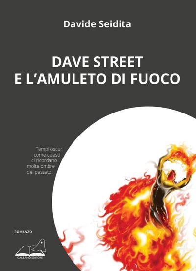 Seidita, D: Dave Street e l’amuleto di fuoco