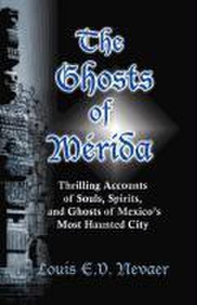 The Ghosts of Merida