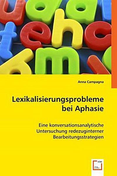 Lexikalisierungsprobleme bei Aphasie