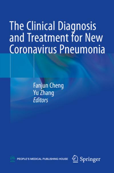 The Clinical Diagnosis and Treatment for New Coronavirus Pneumonia