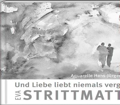 Und Liebe liebt niemals vergebens