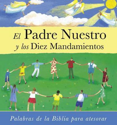 El Padre Nuestro y los Diez Mandamientos = The Lord’s Prayer and the Commandments