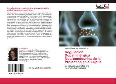 Regulación Dopaminérgica Neuroendocrina de la Prolactina en el Lupus