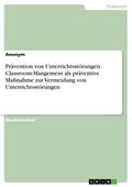 Prävention von Unterrichtsstörungen. Classroom-Man