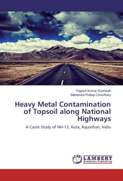 Heavy Metal Contamination of Topsoil along National Highways