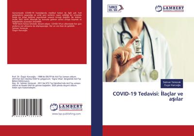 COVID-19 Tedavisi: ¿laçlar ve a¿¿lar