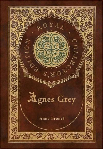 Agnes Grey (Royal Collector’s Edition) (Case Laminate Hardcover with Jacket)