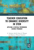 Teacher Education to Enhance Diversity in STEM