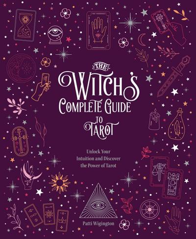 The Witch’s Complete Guide to Tarot