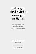 Ordnungen für die Kirche - Wirkungen auf die Welt