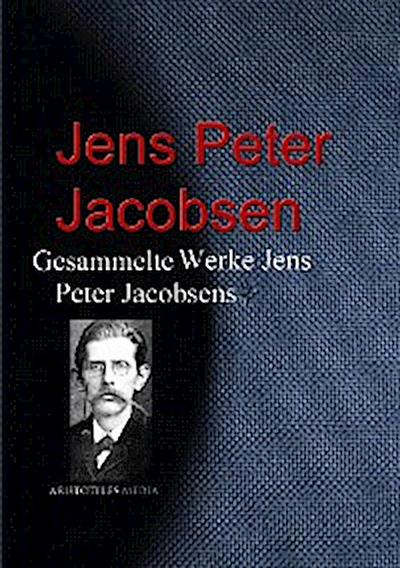 Gesammelte Werke Jens Peter Jacobsens