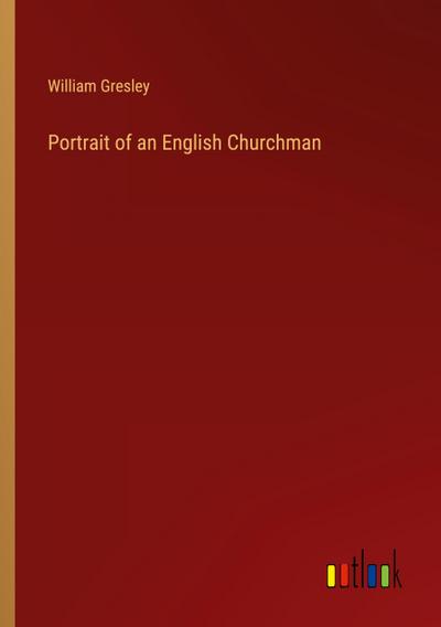 Portrait of an English Churchman