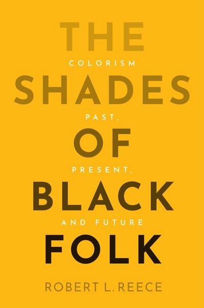 The Shades of Black Folk