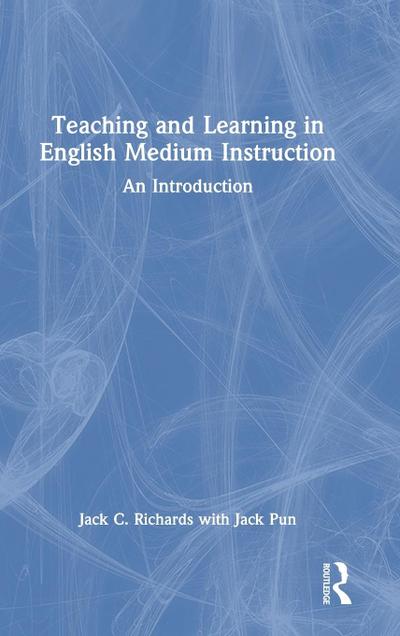 Teaching and Learning in English Medium Instruction