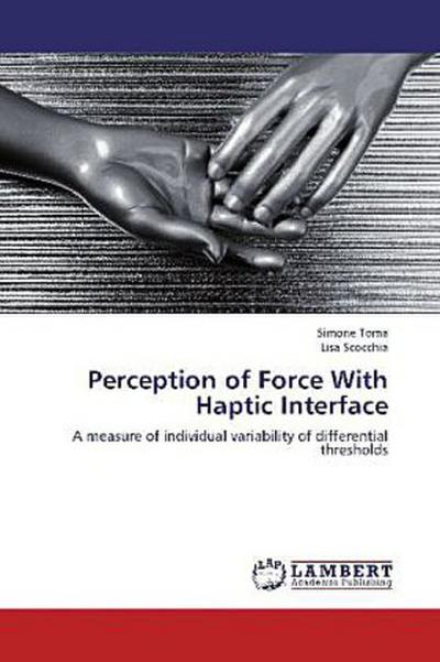 Perception of Force With Haptic Interface