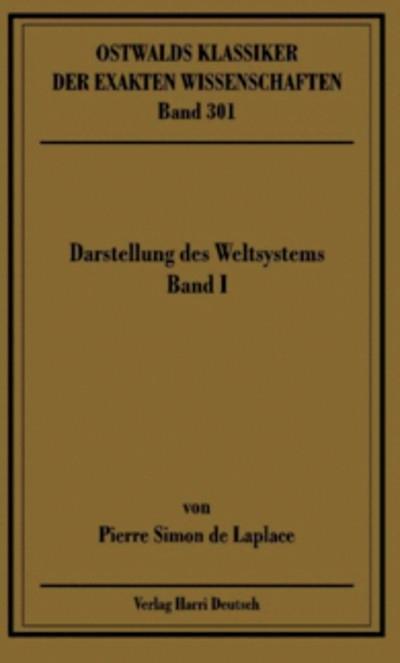 Darstellung des Weltsystems: Band I, Bücher 1-3 (Laplace). Bd.I
