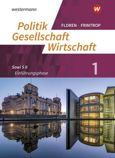 Politik-Gesellschaft-Wirtschaft - Sozialwissenschaften in der gymnasialen Oberstufe, Neubearbeitung