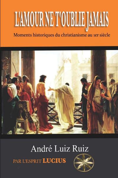 L’AMOUR NE T’OUBLIE JAMAIS