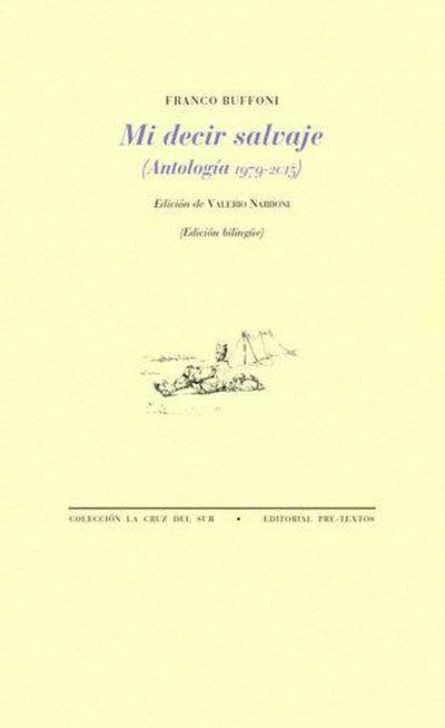 Mi decir salvaje : antología 1979-2015