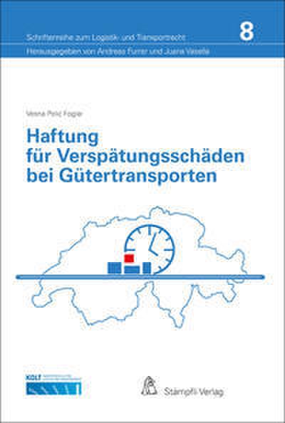 Haftung für Verspätungsschäden bei Gütertransporten