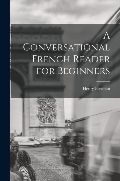 A Conversational French Reader for Beginners