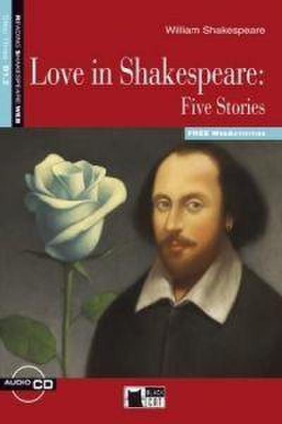 Shakespeare, W: Love in Shakespeare Five Stories+cd New