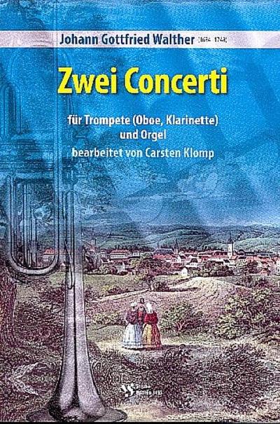 2 Concertifür Trompete (Oboe/Klarinette) und Orgel