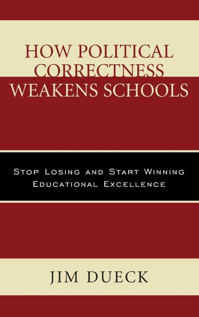 How Political Correctness Weakens Schools