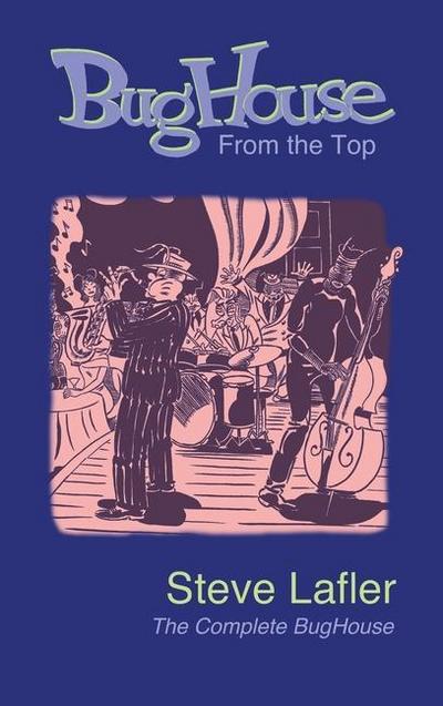 BugHouse From the Top