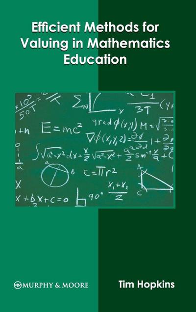 Efficient Methods for Valuing in Mathematics Education
