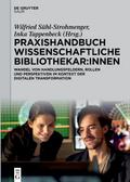 Praxishandbuch Wissenschaftliche Bibliothekar:inne