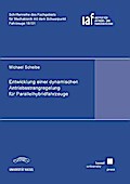 Entwicklung einer dynamischen Antriebsstrangregelung für Parallelhybridfahrzeuge (Schriftenreihe des Fachgebiets für Mechatronik mit dem Schwerpunkt Fahrzeuge)