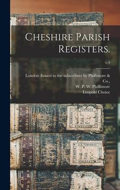 Cheshire Parish Registers.; v.4