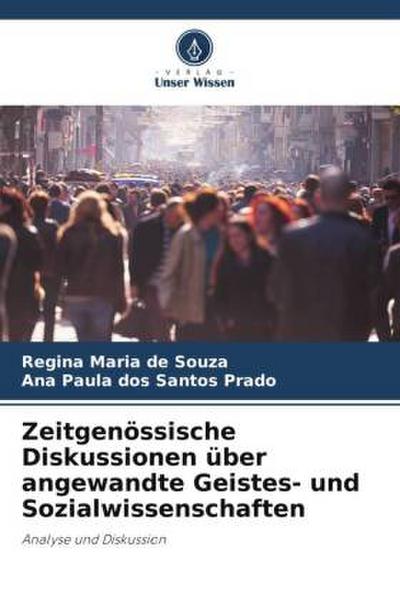 Zeitgenössische Diskussionen über angewandte Geistes- und Sozialwissenschaften