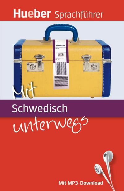 Mit ... unterwegs: Mit Schwedisch unterwegs: Buch mit MP3-Download