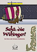 Seht, die Wikinger!