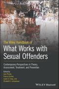 The Wiley Handbook of What Works with Sexual Offenders