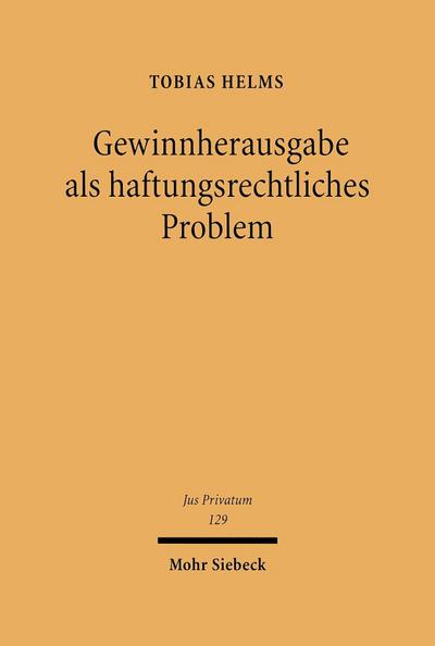 Gewinnherausgabe als haftungsrechtliches Problem