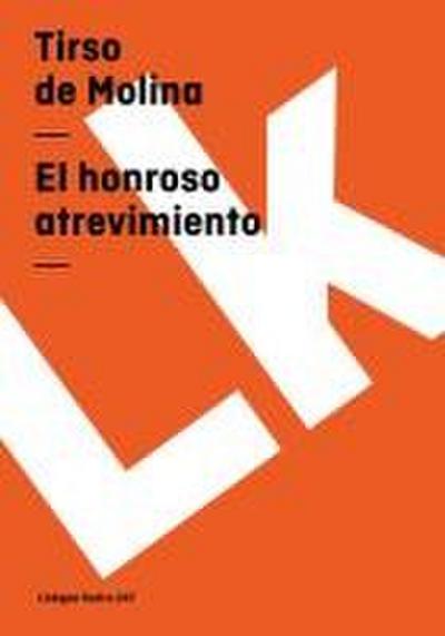 El honroso atrevimiento
