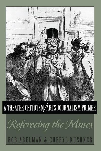 A Theater Criticism/Arts Journalism Primer