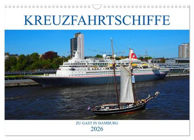 Kreuzfahrtschiffe zu Gast in Hamburg (Wandkalender 2026 DIN A3 quer), CALVENDO Monatskalender