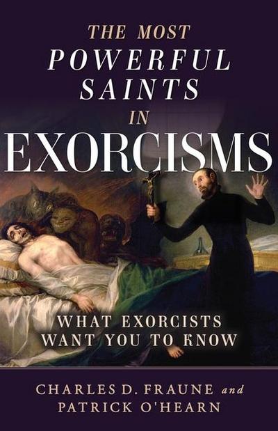 The Most Powerful Saints in Exorcisms